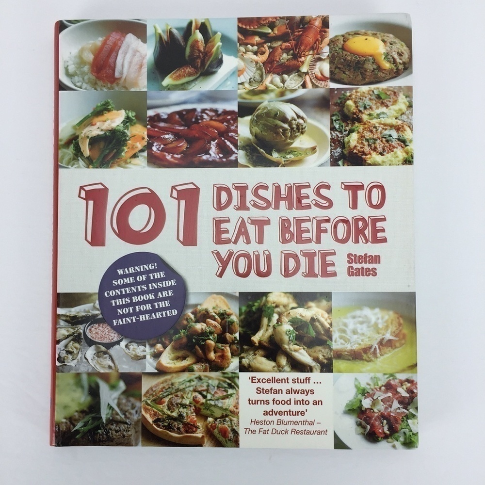 101 Dishes to Eat Before You Die Cookbook